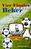 Afbeelding van Vier Finales en een Beker