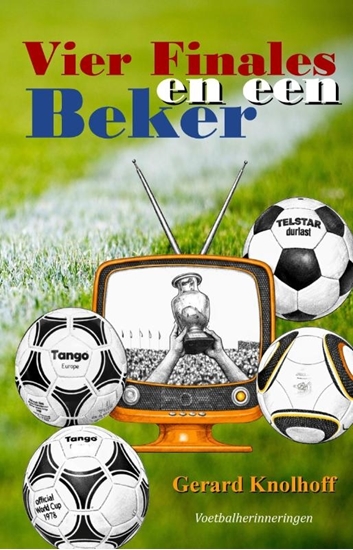 Afbeelding van Vier Finales en een Beker