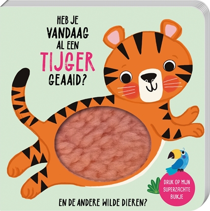 Afbeeldingen van Superzachte buikjes - Heb je vandaag al een tijger geaaid?