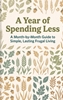Afbeelding van A Year of Spending Less