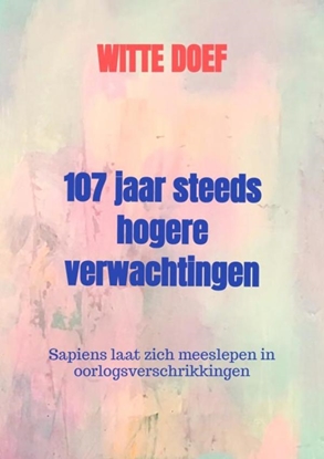 Afbeeldingen van 107 jaar steeds hogere verwachtingen