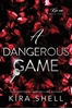 Afbeelding van Kiss Me Like You Love Me A Dangerous Game