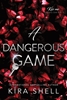 Afbeelding van Kiss Me Like You Love Me A Dangerous Game
