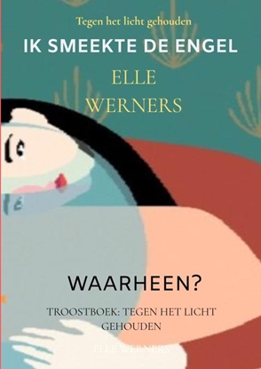 Afbeeldingen van IK SMEEKTE DE ENGEL
