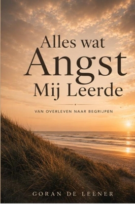 Afbeeldingen van Alles wat Angst Mij Leerde
