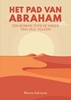 Afbeelding van Het pad van Abraham. Een roman over de vader van vele volken