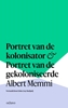 Afbeelding van Portret van de kolonisator & Portret van de gekoloniseerde