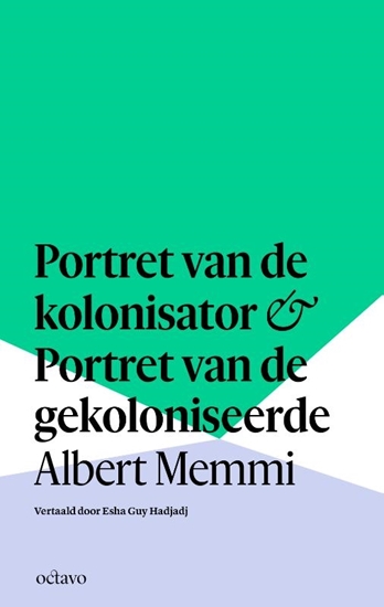 Afbeelding van Portret van de kolonisator & Portret van de gekoloniseerde