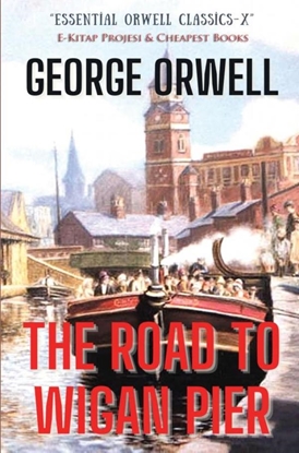 Afbeeldingen van The Road to Wigan Pier