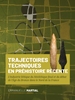 Afbeelding van Trajectoires techniques en Préhistoire récente