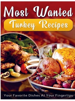 Afbeeldingen van Most Wanted Turkey Recipes
