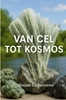 Afbeelding van Van Cel tot Kosmos