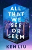 Afbeelding van All That We See or Seem