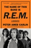 Afbeelding van The Name of This Band Is R.E.M.