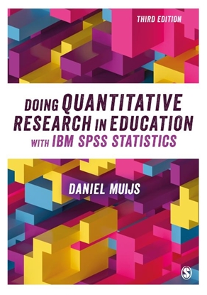 Afbeeldingen van Doing Quantitative Research in Education with IBM SPSS Statistics