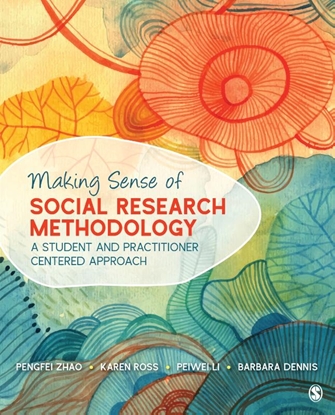 Afbeeldingen van Making Sense of Social Research Methodology: A Student and Practitioner Centered Approach