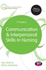 Afbeelding van Communication and Interpersonal Skills in Nursing