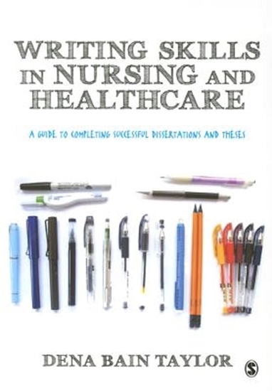 Afbeelding van Writing Skills in Nursing and Healthcare: A Guide to Completing Successful Dissertations and Theses