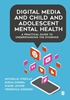 Afbeelding van Digital Media and Child and Adolescent Mental Health