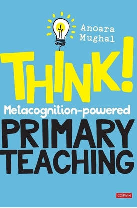 Afbeeldingen van Think!: Metacognition-powered Primary Teaching
