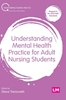 Afbeelding van Understanding Mental Health Practice for Adult Nursing Students