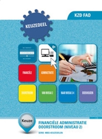 Afbeelding van Keuzedeel KZD FAD 1 niveau 2 Financiële administratie doorstroom