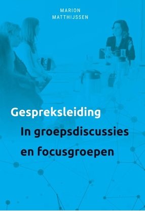 Afbeeldingen van Gespreksleiding in groepsgesprekken en focusgroepen