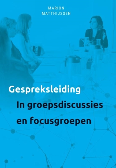 Afbeelding van Gespreksleiding in groepsgesprekken en focusgroepen