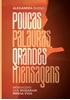 Afbeelding van Poucas palavras, grandes mensagens