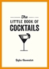 Afbeelding van The Little Book of Cocktails