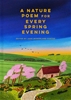 Afbeelding van A Nature Poem for Every Spring Evening