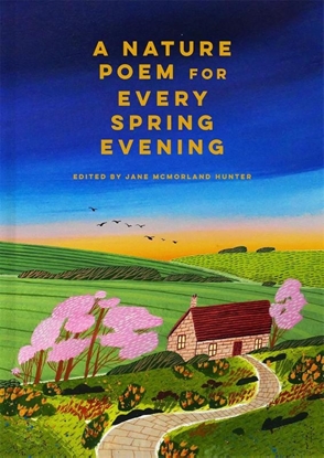 Afbeeldingen van A Nature Poem for Every Spring Evening