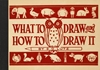 Afbeelding van What to Draw and How to Draw It