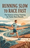 Afbeelding van Running Slow to Race Fast