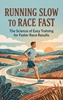 Afbeelding van Running Slow to Race Fast