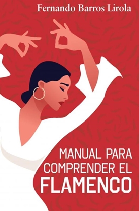 Afbeeldingen van MANUAL PARA COMPRENDER EL FLAMENCO
