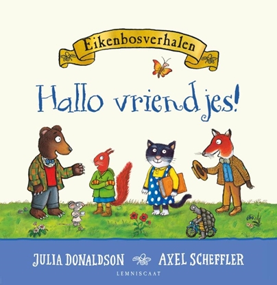 Afbeeldingen van Eikenbosverhalen. Hallo vriendjes!