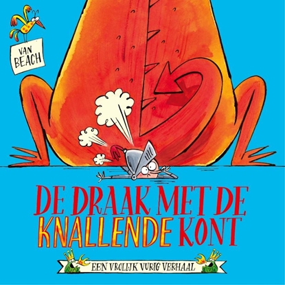 Afbeeldingen van De draak met de knallende kont De draak met de knallende kont
