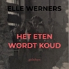 Afbeelding van HET ETEN WORDT KOUD