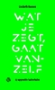 Afbeelding van Wat je zegt, gaat vanzelf