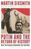 Afbeelding van Putin and the Return of History