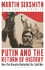 Afbeelding van Putin and the Return of History
