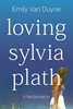 Afbeelding van Loving Sylvia Plath