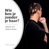 Afbeelding van Wie ben je zonder je haar?