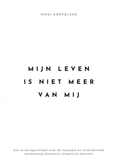 Afbeelding van Mijn leven is niet meer van mij