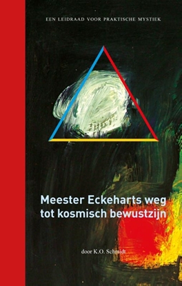 Afbeeldingen van Meester Eckeharts weg tot kosmisch bewustzijn