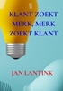 Afbeelding van KLANT ZOEKT MERK, MERK ZOEKT KLANT