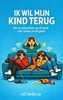 Afbeelding van IK WIL MIJN KIND TERUG