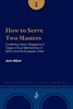 Afbeelding van Maastricht Law Series How to Serve Two Masters