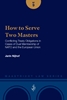 Afbeelding van Maastricht Law Series How to Serve Two Masters